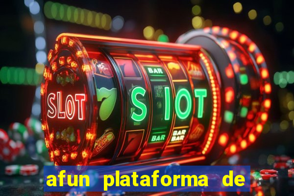 afun plataforma de jogos para ganhar dinheiro